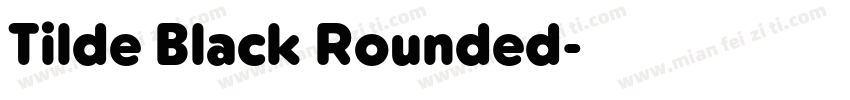 Tilde Black Rounded字体转换